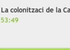 La colonització de la Catalunya Nova | Recurso educativo 39046