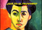 ¿Qué es el Fauvismo? | Recurso educativo 45150