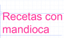 Ficha Receta: Mandioca | Recurso educativo 15457