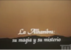 La Alhambra. Su magia y su misterio | Recurso educativo 19562