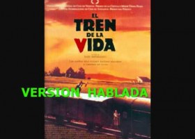 EL TREN DE LA VIDA VERSION HABLADA | Recurso educativo 113976