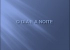 O día e a noite | Recurso educativo 686018