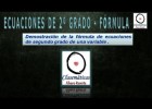 (Ecuaciones) - Ecuaciones de 2º Grado - Demostración de la Fórmula (1205.a) | Recurso educativo 687212