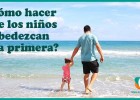 Cómo hacer que los niños obedezcan a la primera | Recurso educativo 764531