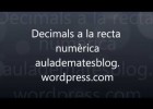 Decimals a la recta numèrica | Recurso educativo 774805