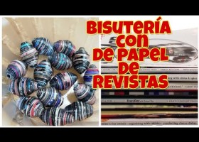 DIY /Aretes, Collar y Pulsera con papel de revistas. Bisutería reciclada ?? | Recurso educativo 779712