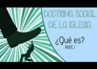 La Doctrina Social de l'Església | Recurso educativo 7902121